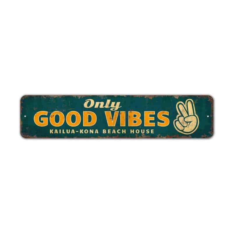 Only-Good-Vibes-Premium-Quality-Rustic-Metal-Sign-2