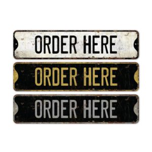 Order-Here-Premium-Quality-Rustic-Metal-Sign-2