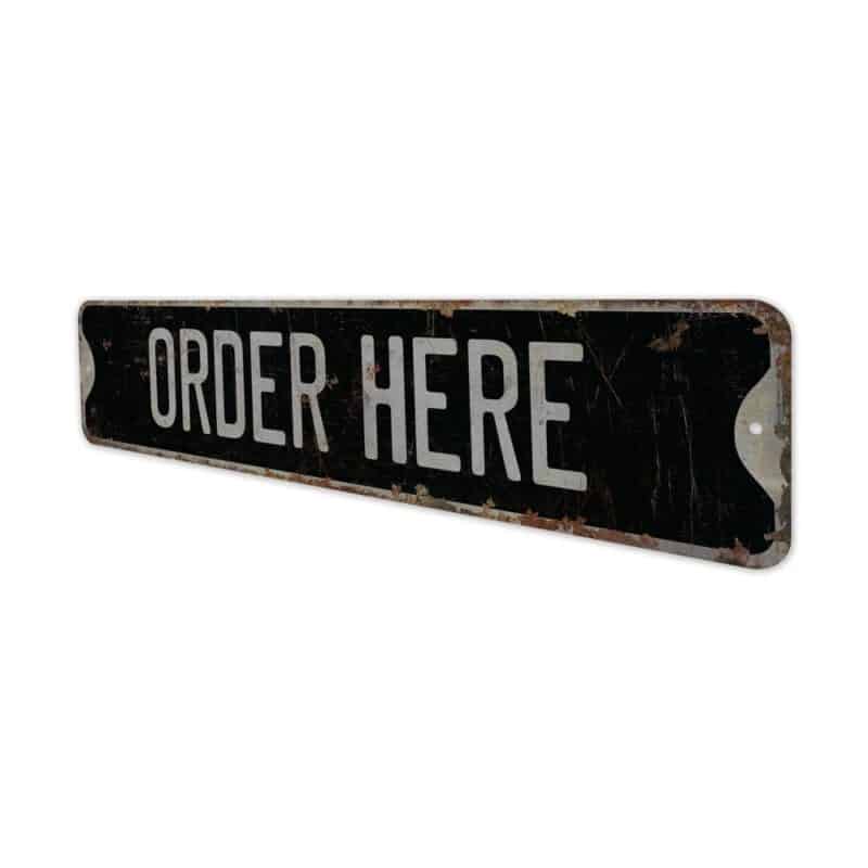 Order-Here-Premium-Quality-Rustic-Metal-Sign-8