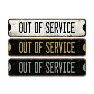 Out-Of-Service-Premium-Quality-Rustic-Metal-Sign-2