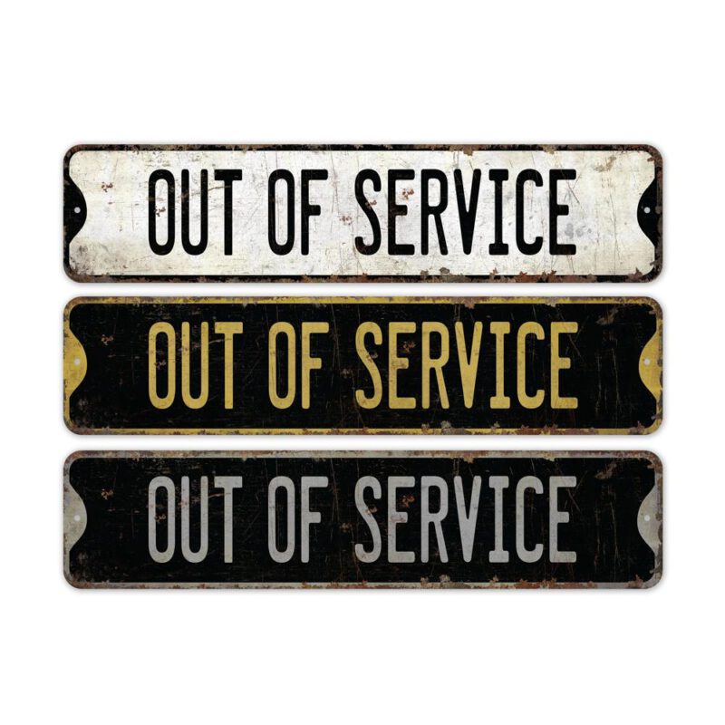 Out-Of-Service-Premium-Quality-Rustic-Metal-Sign-2