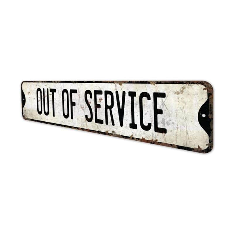 Out-Of-Service-Premium-Quality-Rustic-Metal-Sign-4