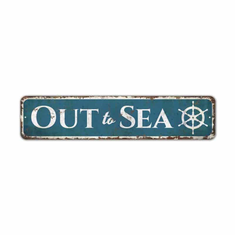 Out-to-Sea-Sign-Premium-Quality-Rustic-Metal-Sign-2