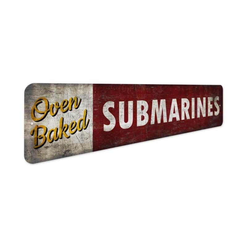 Oven-Baked-Submarine-Premium-Quality-Rustic-Metal-Sign-3