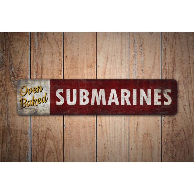 Oven-Baked-Submarine-Premium-Quality-Rustic-Metal-Sign-Images