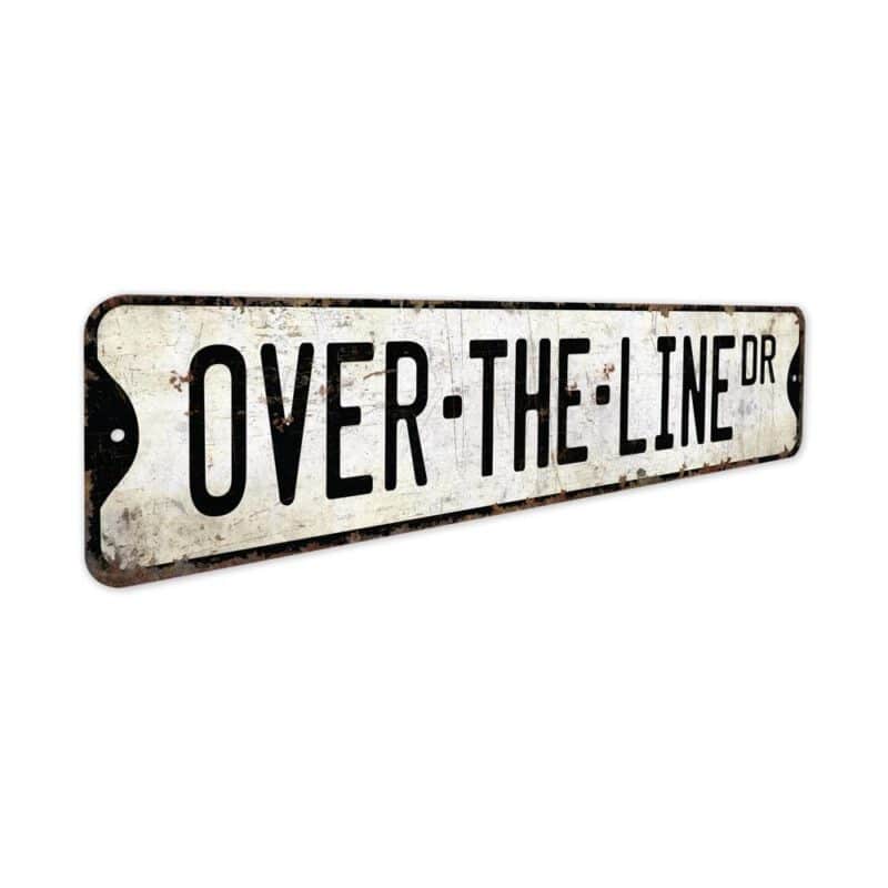 Over-the-line-Premium-Quality-Rustic-Metal-Sign-3