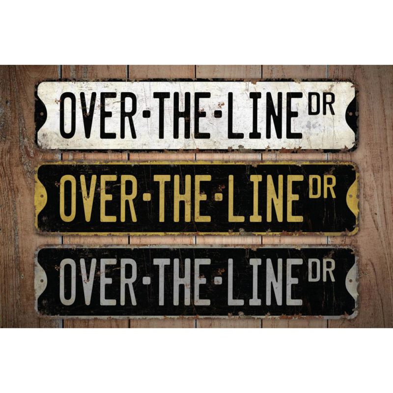 Over-the-line-Premium-Quality-Rustic-Metal-Sign-Images