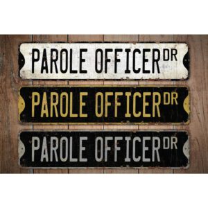 Parole-Officer-Premium-Quality-Rustic-Metal-Sign-Images