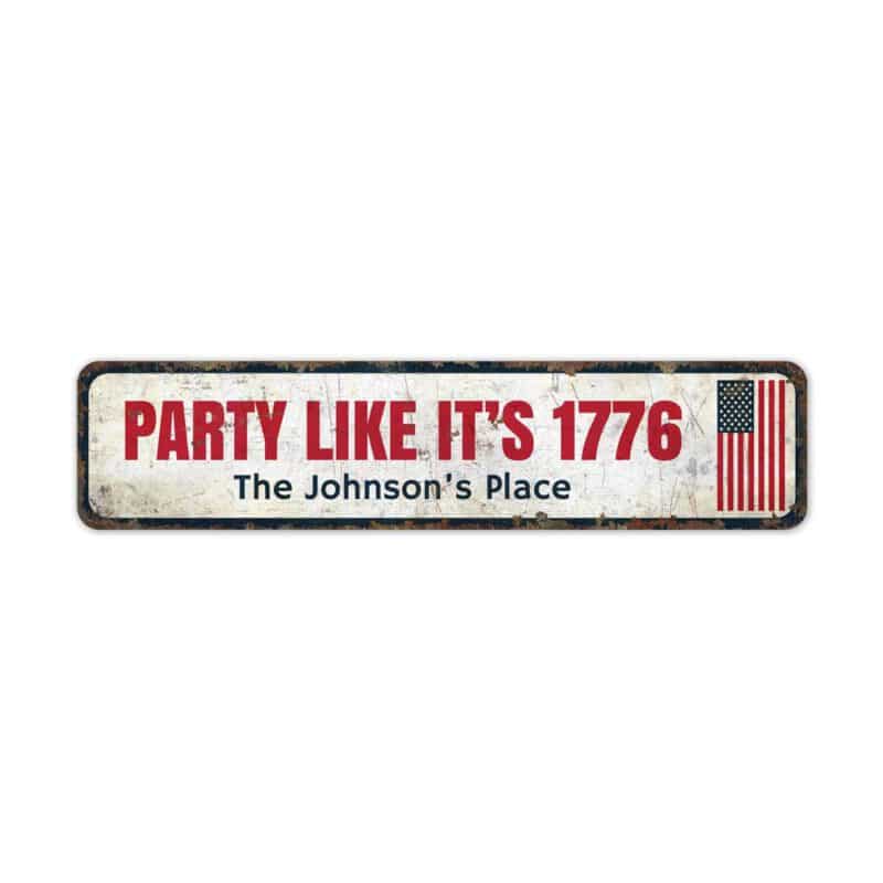 Party-Like-Its-1776-Premium-Quality-Rustic-Metal-Sign-3