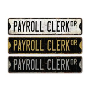 Payroll-Clerk-Premium-Quality-Rustic-Metal-Sign-2