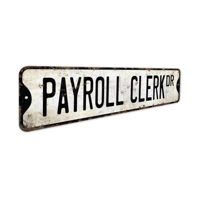 Payroll-Clerk-Premium-Quality-Rustic-Metal-Sign-3