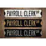 Payroll-Clerk-Premium-Quality-Rustic-Metal-Sign-Images