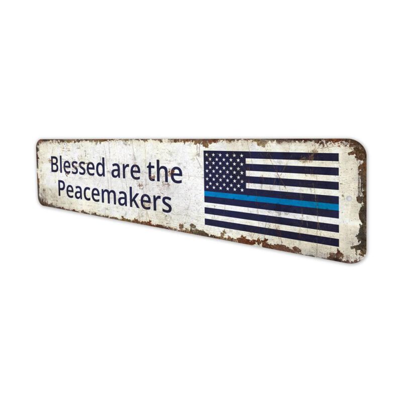 Peacemakers-Sign-Premium-Quality-Rustic-Metal-Sign-4