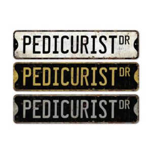 Pedicurist-Premium-Quality-Rustic-Metal-Sign-2