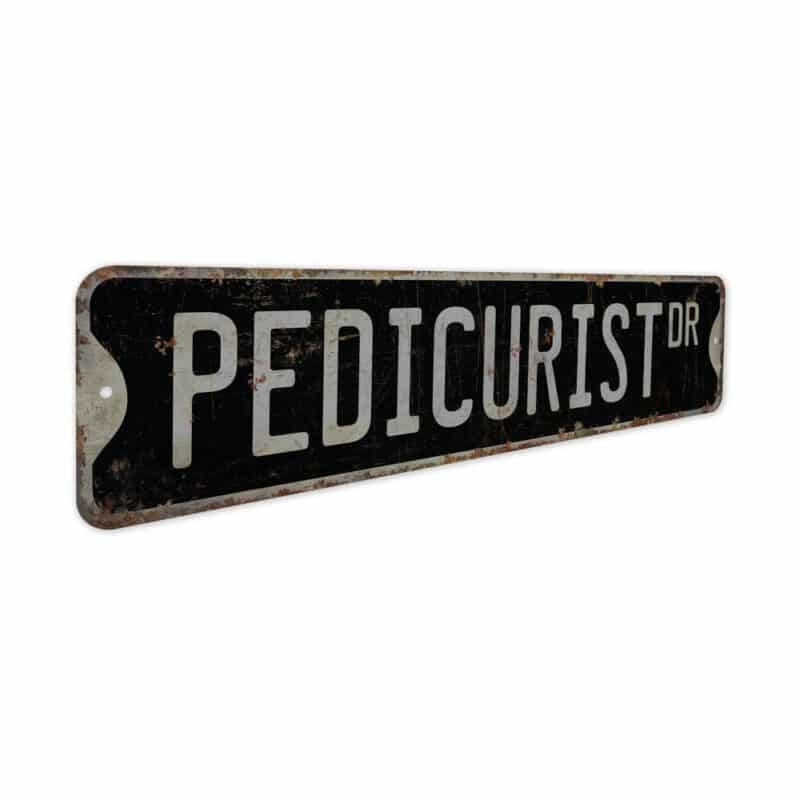 Pedicurist-Premium-Quality-Rustic-Metal-Sign-7