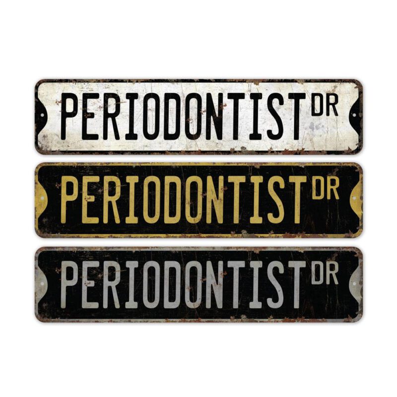 Periodontist-Premium-Quality-Rustic-Metal-Sign-2