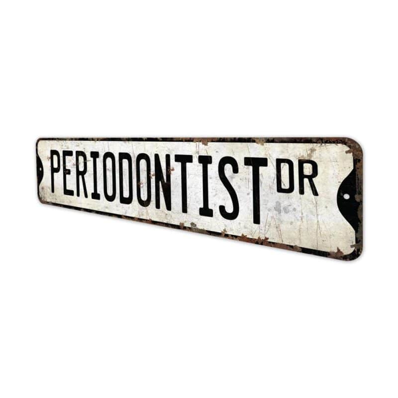 Periodontist-Premium-Quality-Rustic-Metal-Sign-4