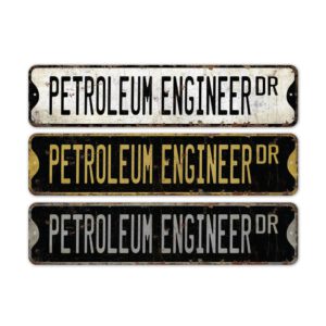 Petroleum-Engineer-Premium-Quality-Rustic-Metal-Sign-2