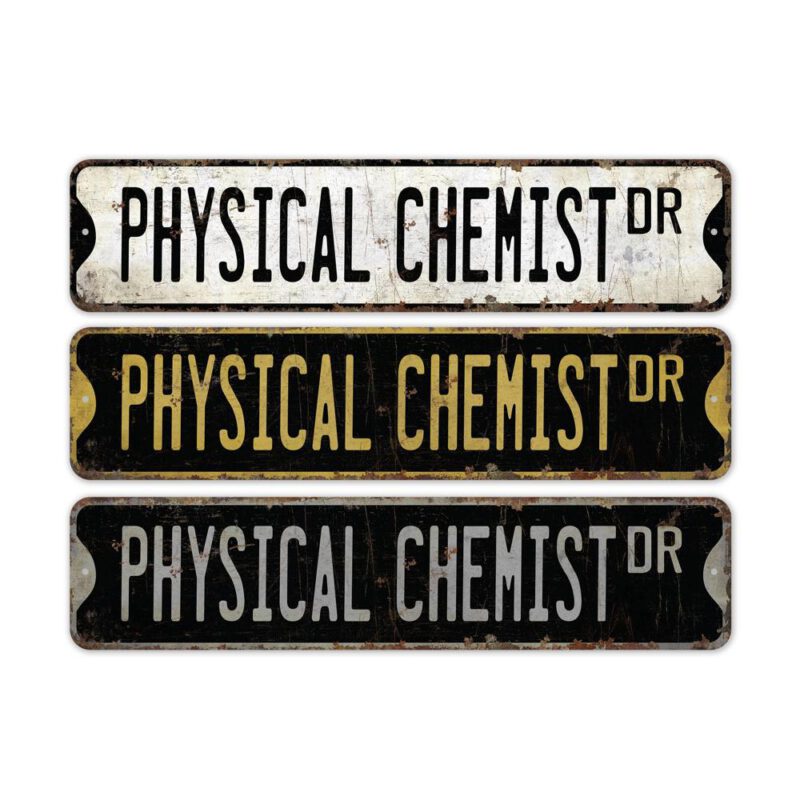 Physical-Chemist-Premium-Quality-Rustic-Metal-Sign-2