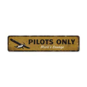 Pilots-Only-Sign-Premium-Quality-Rustic-Metal-Sign-2