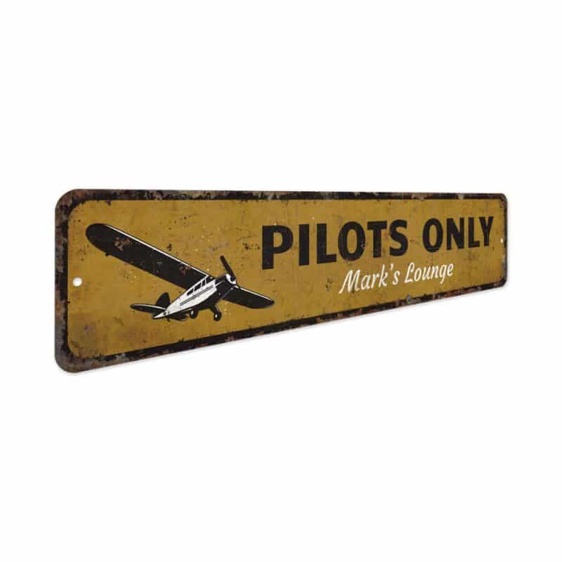 Pilots-Only-Sign-Premium-Quality-Rustic-Metal-Sign-3