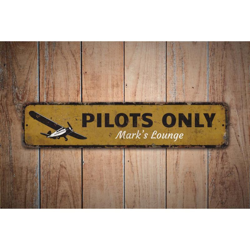 Pilots-Only-Sign-Premium-Quality-Rustic-Metal-Sign-Images