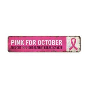 Pink-for-October-Premium-Quality-Rustic-Metal-Sign-2