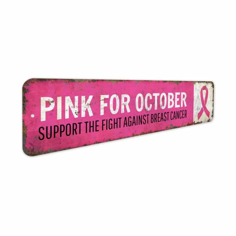 Pink-for-October-Premium-Quality-Rustic-Metal-Sign-3