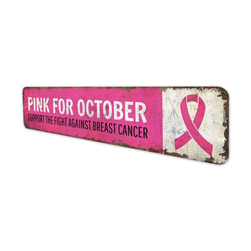 Pink-for-October-Premium-Quality-Rustic-Metal-Sign-4