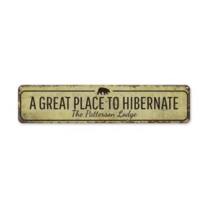 Place-to-Hibernate-Premium-Quality-Rustic-Metal-Sign-2