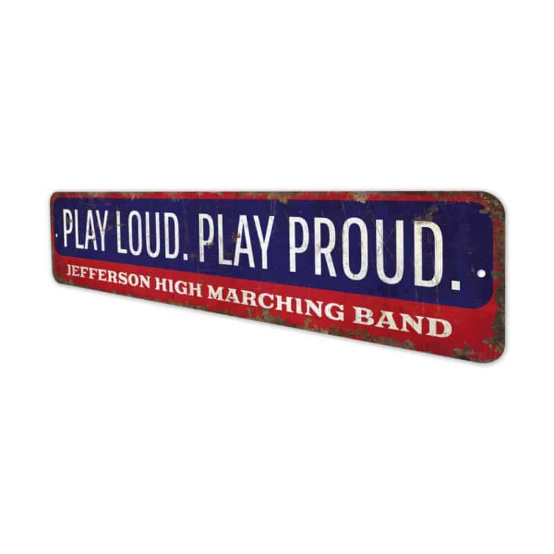 Play-Loud-Play-Proud-Premium-Quality-Rustic-Metal-Sign-4