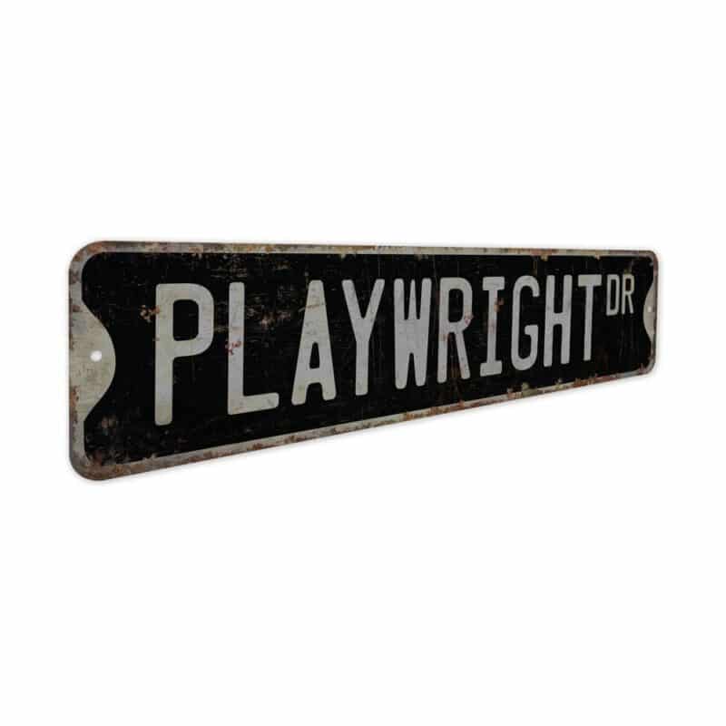 Playwright-Premium-Quality-Rustic-Metal-Sign-7