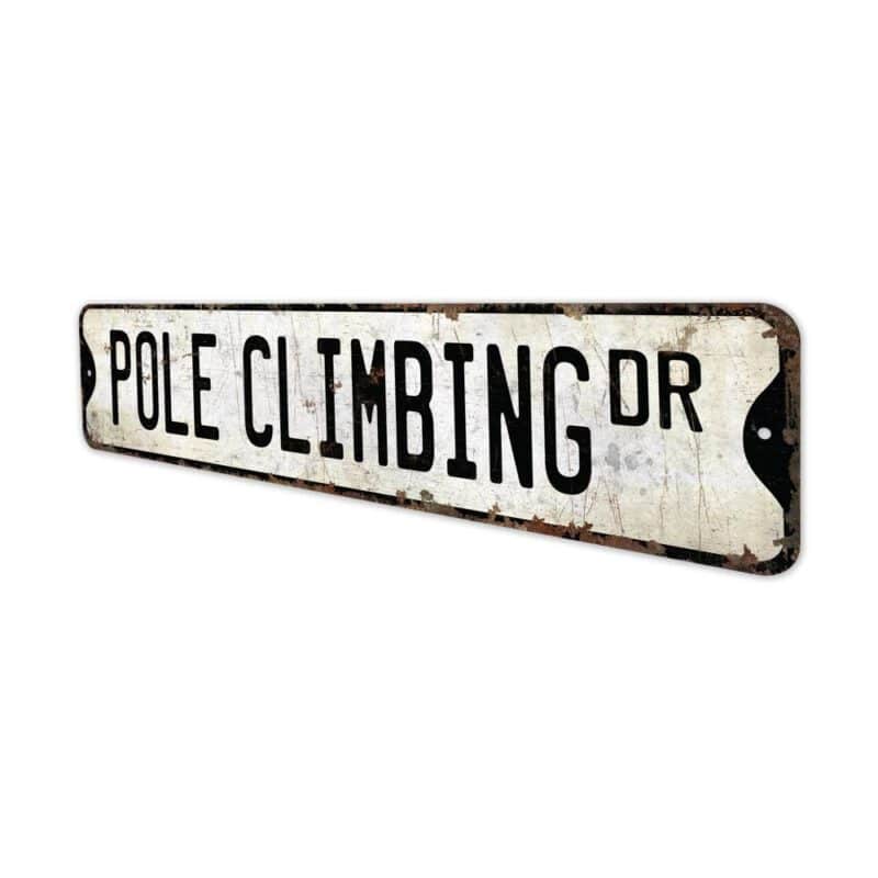 Pole-Climbing-Premium-Quality-Rustic-Metal-Sign-4