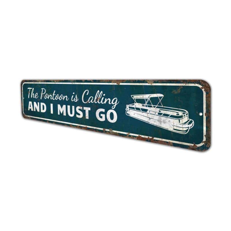 Pontoon-is-Calling-And-I-Must-Go-Premium-Quality-Rustic-Metal-Sign-4