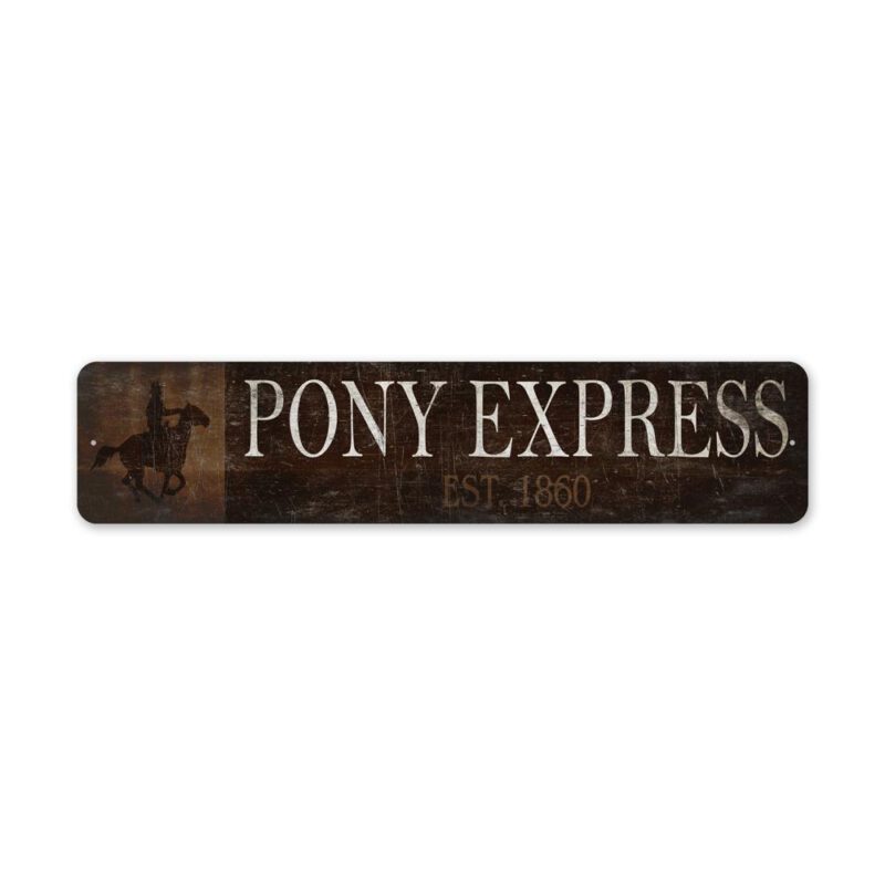 Pony-Express-Sign-Pony-Express-EST-Date-Premium-Quality-Rustic-Metal-Sign-2