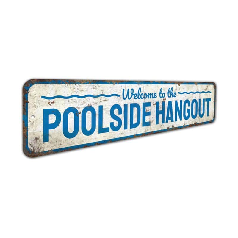 Poolside-Hangout-Sign-Premium-Quality-Rustic-Metal-Sign-3