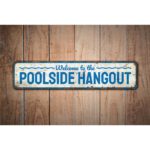 Poolside-Hangout-Sign-Premium-Quality-Rustic-Metal-Sign-Images