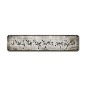 Prays-Together-Stays-Together-Premium-Quality-Rustic-Metal-Sign-2