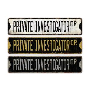 Private-Investigator-Premium-Quality-Rustic-Metal-Sign-2