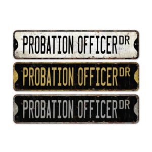 Probation-Officer-Premium-Quality-Rustic-Metal-Sign-2