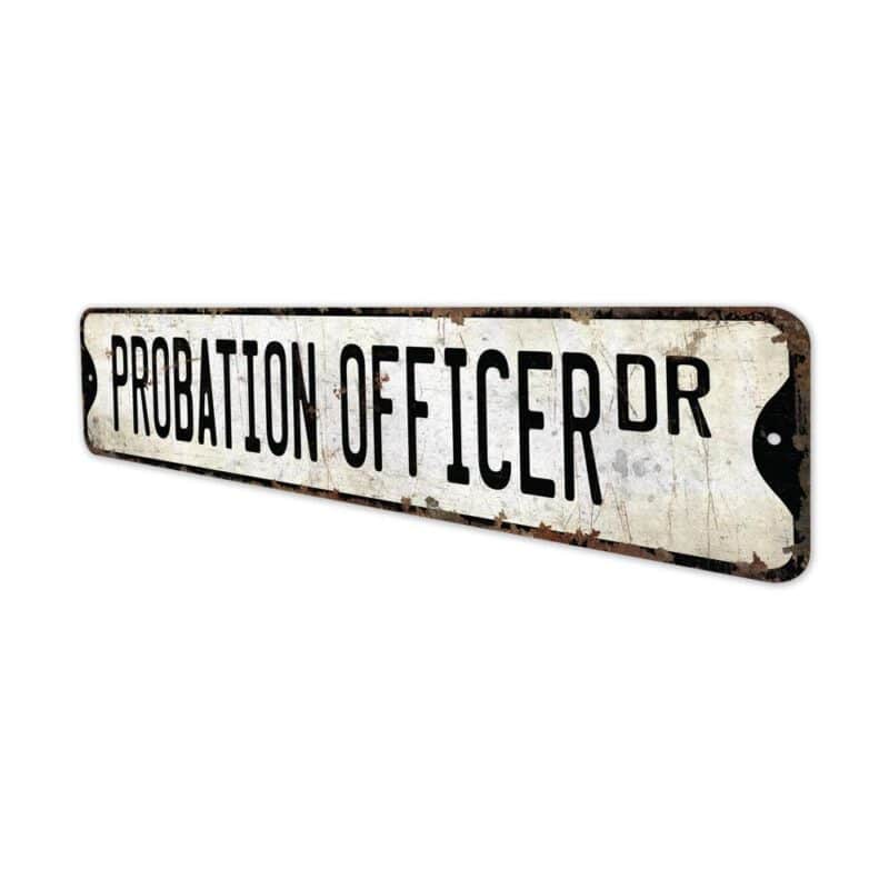 Probation-Officer-Premium-Quality-Rustic-Metal-Sign-4