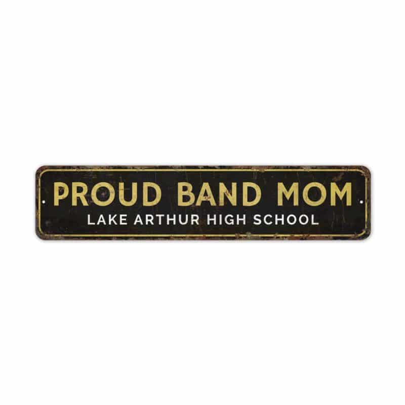 Proud-Band-Mom-Premium-Quality-Rustic-Metal-Sign-2