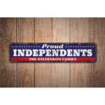 Proud-Independents-Premium-Quality-Rustic-Metal-Sign-Images