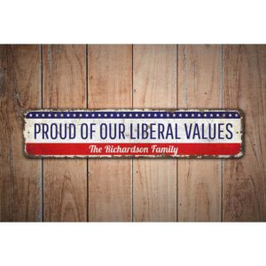 Proud-Liberal-Values-Premium-Quality-Rustic-Metal-Sign-Images