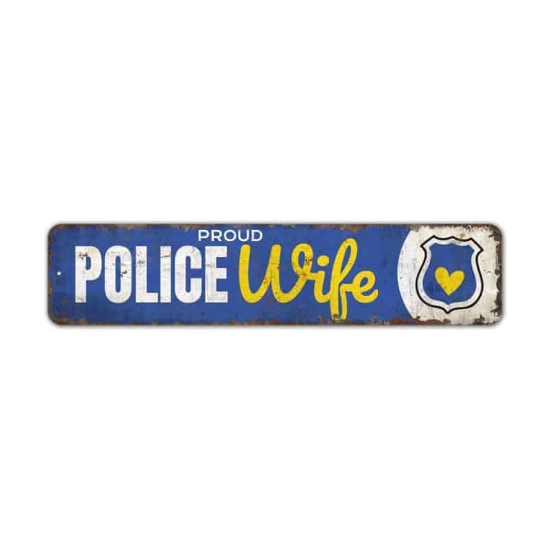 Proud-Police-Wife-Premium-Quality-Rustic-Metal-Sign-2