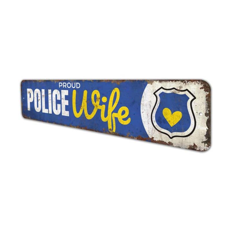 Proud-Police-Wife-Premium-Quality-Rustic-Metal-Sign-4