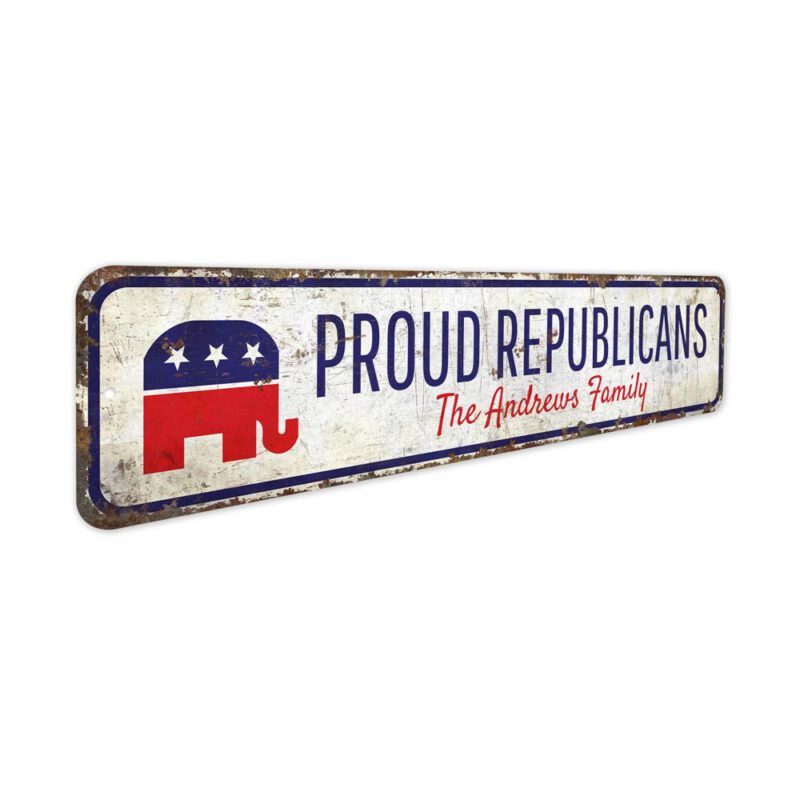 Proud-Republicans-Premium-Quality-Rustic-Metal-Sign-3-1