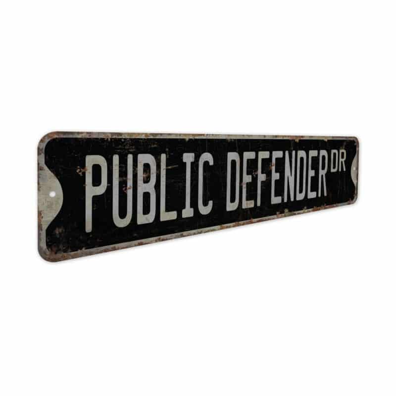 Public-Defender-Premium-Quality-Rustic-Metal-Sign-7