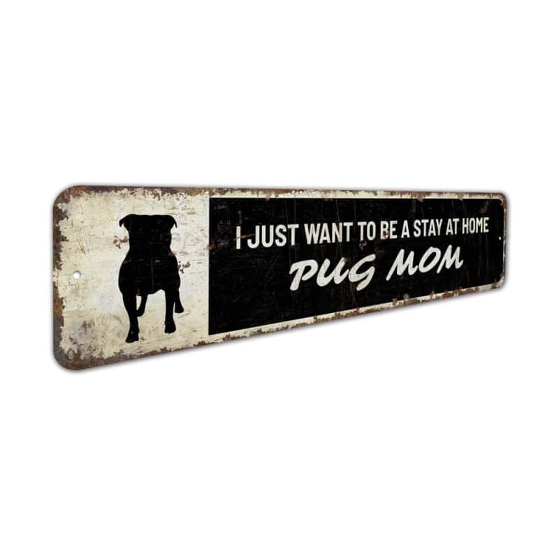 Pugs-Mom-Sign-Premium-Quality-Rustic-Metal-Sign-3