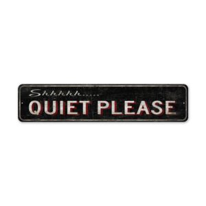 Quiet-Please-Sign-Premium-Quality-Rustic-Metal-Sign-2